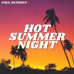 Hot Summer Night