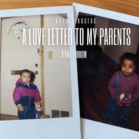 A Love Letter to My Parents