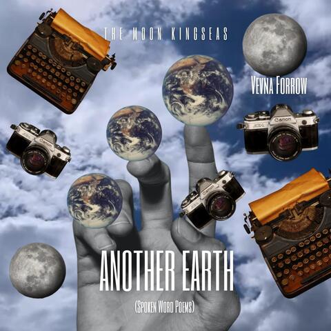 Another Earth (Spoken Word Poems) [feat. Vevna Forrow]