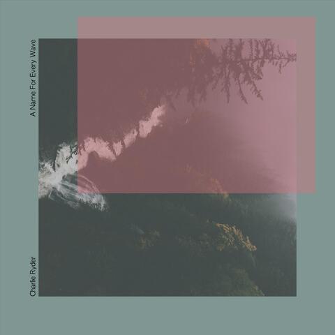 A Name For Every Wave