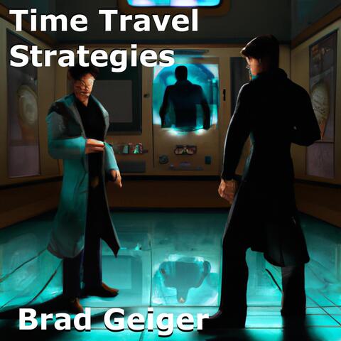 Time Travel Strategies
