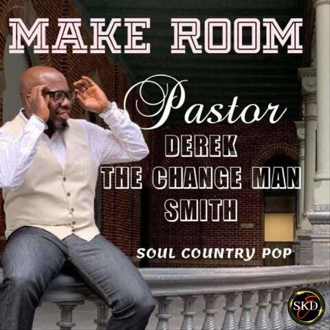 MAKE ROOM