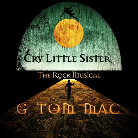 Cry Little Sister - The Rock Musical