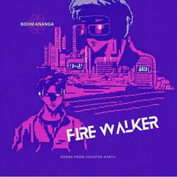Fire Walker