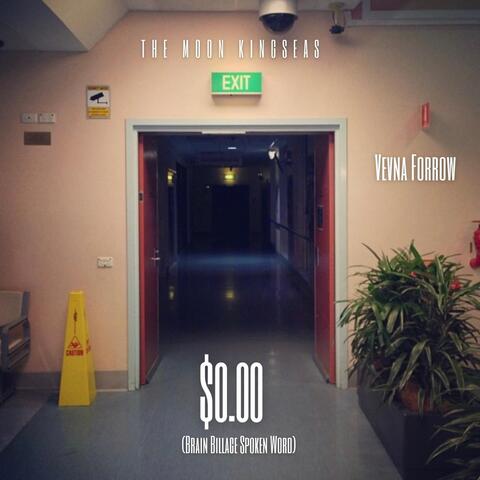 $0.00 (Brain Billage Spoken Word) [feat. Vevna Forrow]