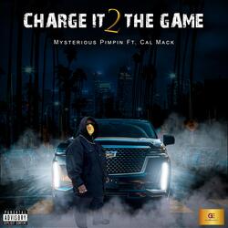 Charge It 2 the Game (feat. Cal Mack)