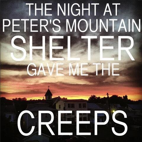 The Night at Peter's Mountain Shelter Gave Me The Creeps