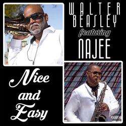 Nice and Easy (Walter's Version) [feat. Najee]