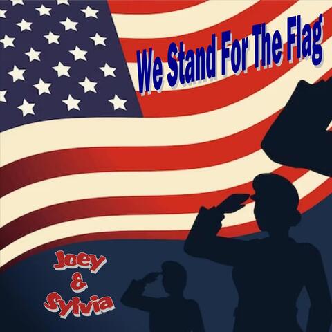 We Stand for the Flag (feat. Sylvia Rogers)