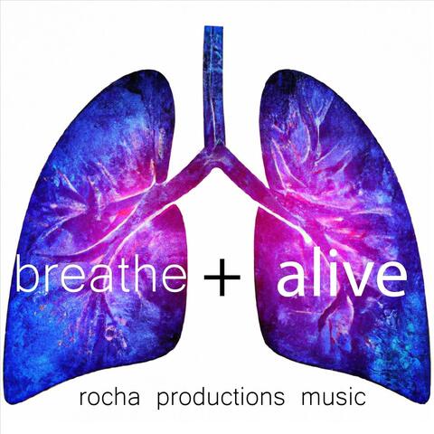 breathe + alive