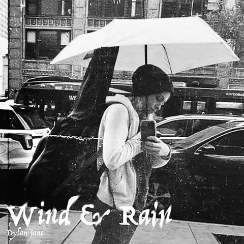 Wind & Rain