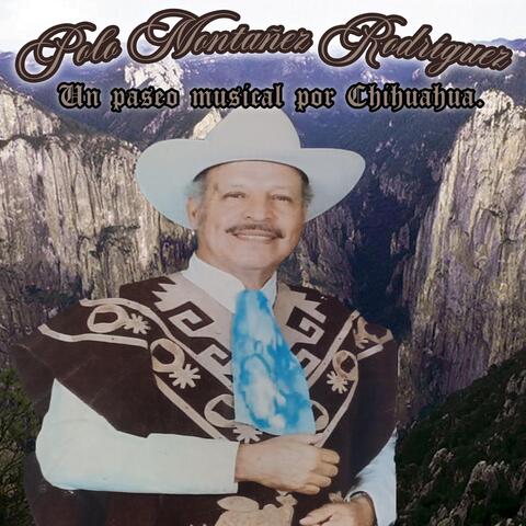 Un Paseo Musical por Chihuahua