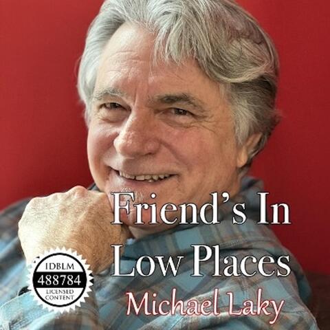 Friends in Low Places