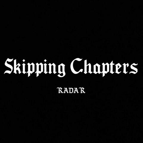 Skipping Chapters