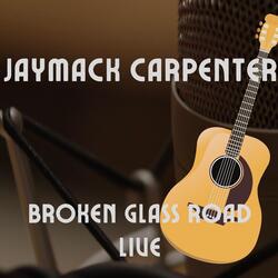 Broken Glass Road “live Performance” (Live)
