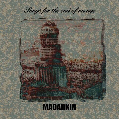 Songs for the End of an Age