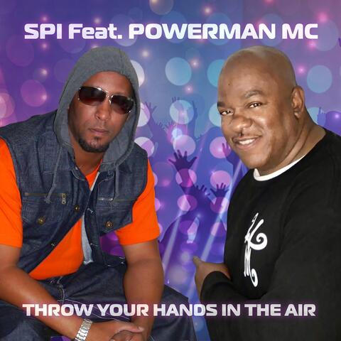 Throw Your Hands in the Air (feat. Powerman MC)
