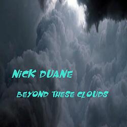 BEYOND THESE CLOUDS