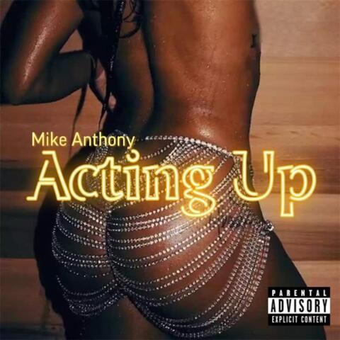 Acting Up