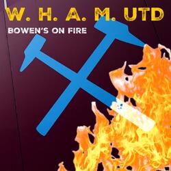 Bowen’s on Fire