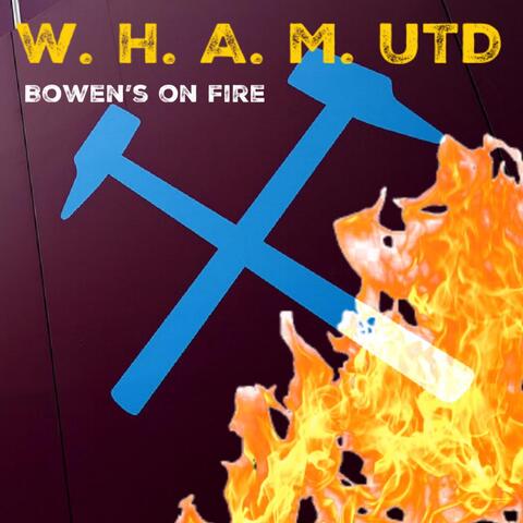 Bowen’s on Fire