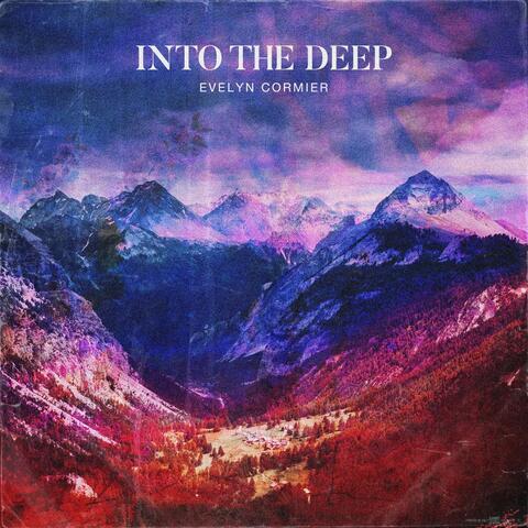 Into the Deep