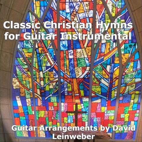 Classic Christian Hymns for Guitar Instrumental