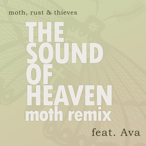 The Sound of Heaven (Moth Remix) [feat. Ava]