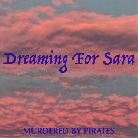 Dreaming For Sara