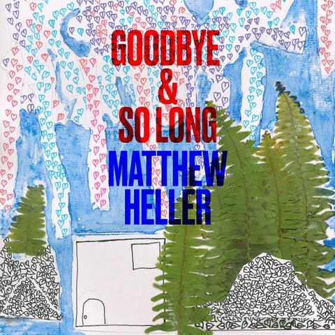 Goodbye & so Long