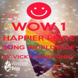 Wow 1 Happier Pride Song Vip Worldwide by Vicky Winehunny