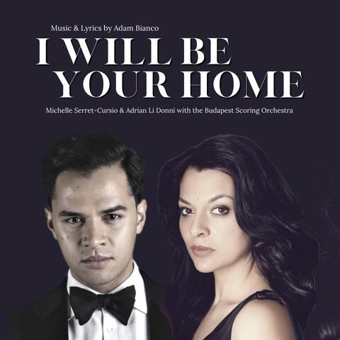 I Will Be Your Home (feat. Budapest Scoring Orchestra)
