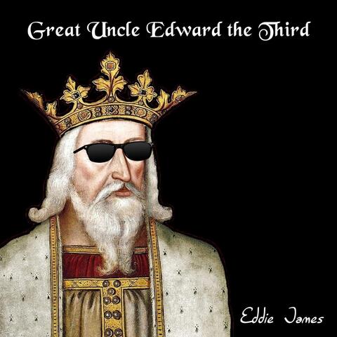 Great Uncle Edward the Third