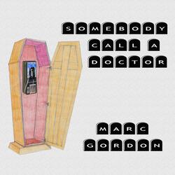 Somebody Call a Doctor