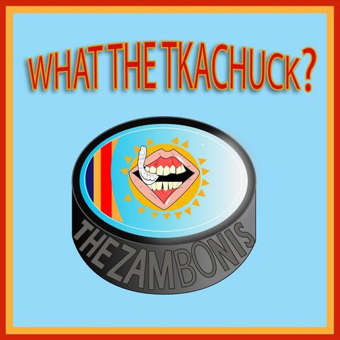 What the Tkachuk?