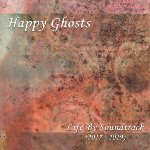 Life By Soundtrack (2017 - 2019)