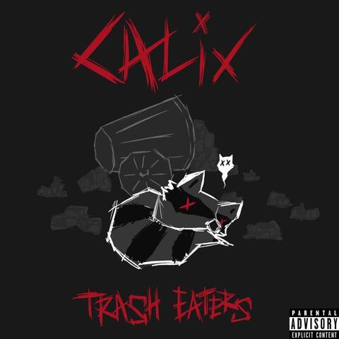 Trash Eaters