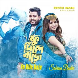 Fu Dile Baje (feat. Protik Hasan)