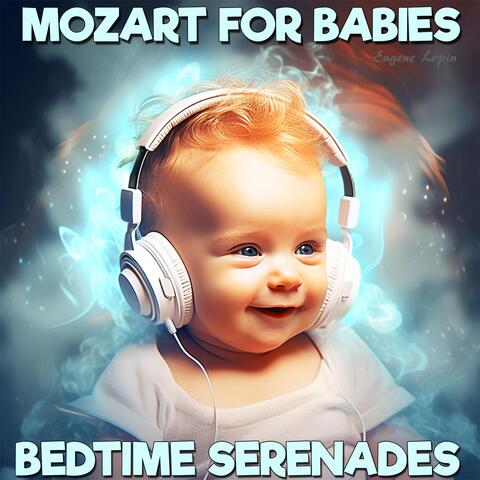 Mozart for Babies: Bedtime Serenades