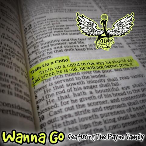 Wanna Go (feat. The Payne Family)