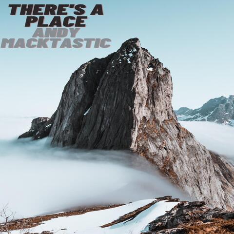There's A Place