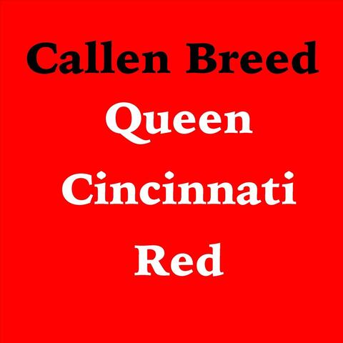 Queen Cincinnati Red