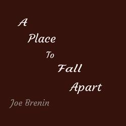 A Place to Fall Apart