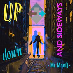 Up Down and Sideways