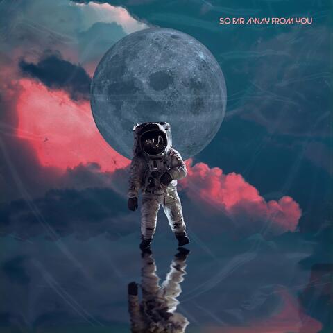 So Far Away From You (feat. Julia Nem)