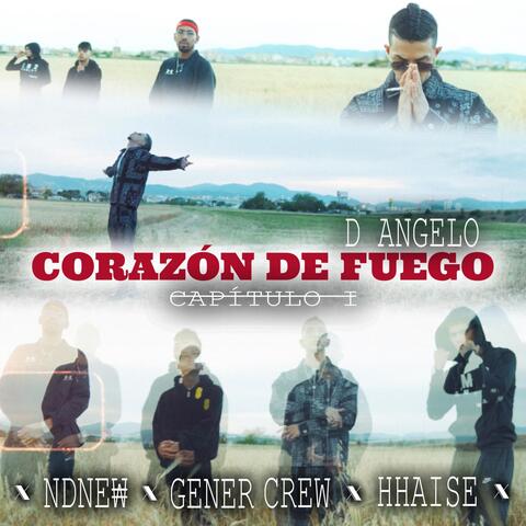 CORAZON DE FUEGO. Cap I (feat. Gener Crew, NDNEW & HHAISE)