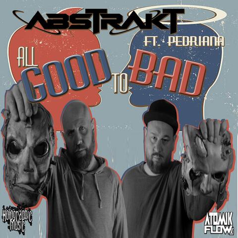 All Good to Bad (feat. Pedriana)
