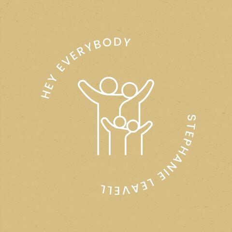 Hey Everybody