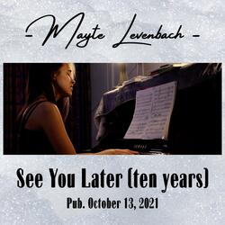 See You Later (ten years)