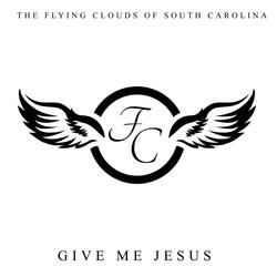 Give Me Jesus
